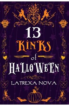 Coperta cărții 'The Thirteen Kinks of Halloween - Latrexa Nova'