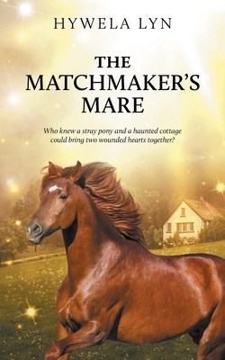 The Matchmaker's Mare - Hywela Lyn