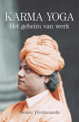 Karma Yoga: Het geheim van Werk - Pieter Jan Elsen