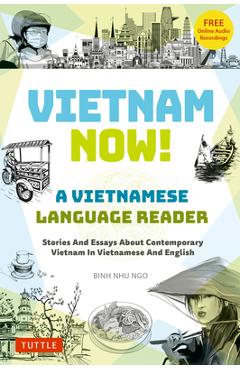 Coperta cărții 'Vietnam Now! a Vietnamese Language Reader: Bilingual Stories about Contemporary Vietnam in Vietnamese and English (with'