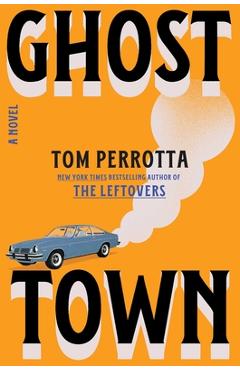 Coperta cărții 'Ghost Town - Tom Perrotta'