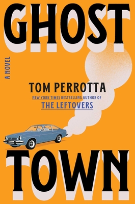 Coperta cărții 'Ghost Town - Tom Perrotta'