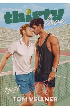Coperta cărții 'Thirty Love - Tom Vellner'