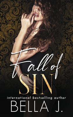 The Fall of Sin - Bella J