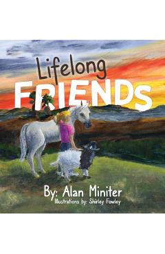 Poza produsului Lifelong Friends - Alan W. Miniter
