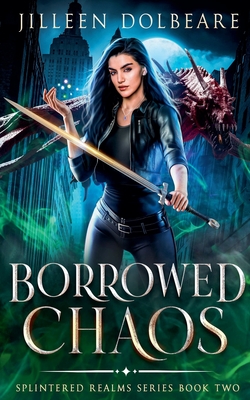 Borrowed Chaos - Jilleen Dolbeare