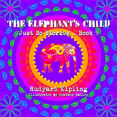 The Elephant's Child - Heather Bailey