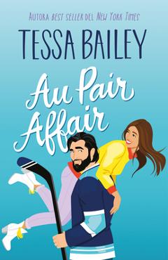 Poza produsului Au Pair Affair - Tessa Bailey