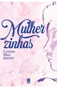Coperta cărții 'Mulherzinhas - Louisa May Alcott'
