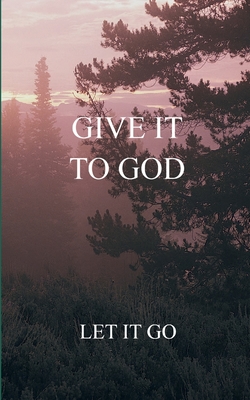 Give it to God - Kye-breann Abbott