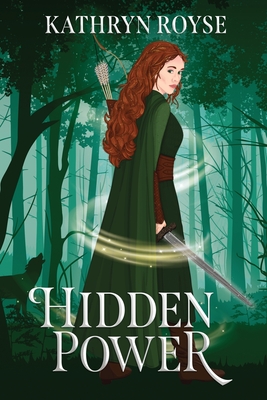 Hidden Power - Kathryn Royse