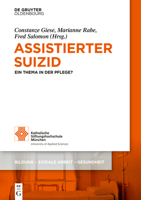 Assistierter Suizid: Ein Thema in Der Pflege? - Constanze Giese