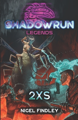 Shadowrun Legends: 2xs - Nigel Findley