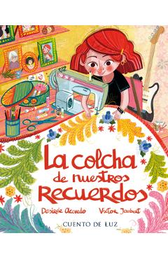 Poza produsului La Colcha de Nuestros Recuerdos - Desirée Acevedo