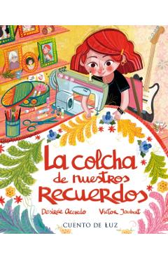 La Colcha de Nuestros Recuerdos - Desirée Acevedo