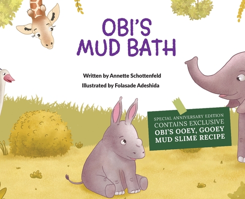Obi's Mud Bath: Anniversary Edition - Annette Schottenfeld