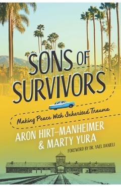 Coperta cărții 'Sons of Survivors, Making Peace with Inherited Trauma - Aron Hirt-manheimer'