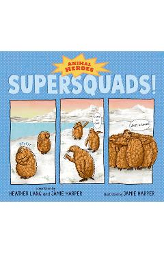 Poza produsului Supersquads!: Animal Heroes - Heather Lang