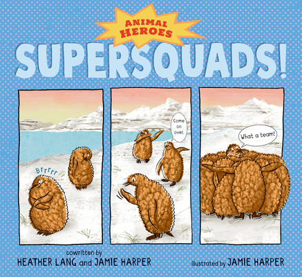Supersquads!: Animal Heroes - Heather Lang