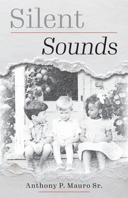 Silent Sounds - Anthony P. Mauro