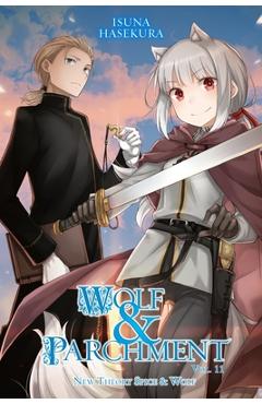 Coperta cărții 'Wolf & Parchment: New Theory Spice & Wolf, Vol. 11 (Light Novel) - Isuna Hasekura'