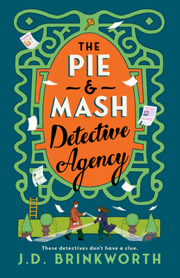 Coperta cărții 'The Pie & MASH Detective Agency - J. D. Brinkworth'