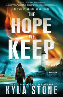 Poza produsului The Hope We Keep: A Survival Thriller - Kyla Stone