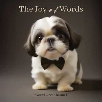 The Joy of Words - Edward Greenbaum