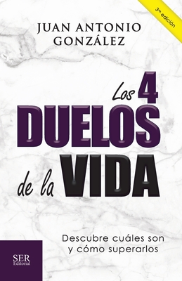 Los 4 duelos de la vida - Ser Editorial