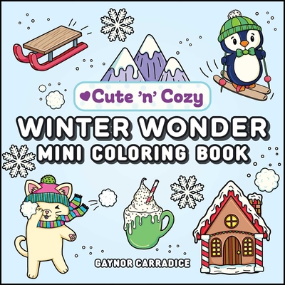 Winter Wonder Mini Coloring Book - Gaynor Carradice
