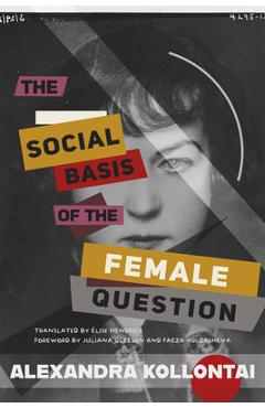 Coperta cărții 'The Social Basis of the Female Question - Alexandra Kollontai'