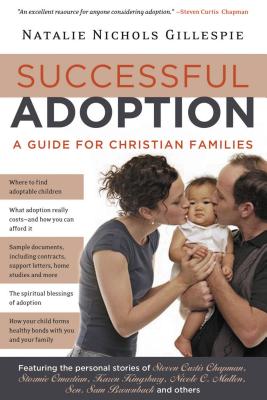 Successful Adoption: A Guide for Christian Families - Natalie Gillespie