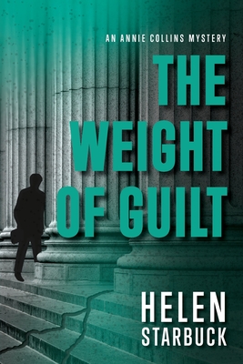 The Weight of Guilt - Helen Starbuck