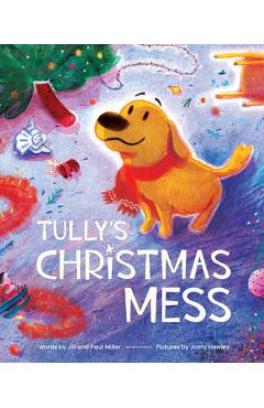 Poza produsului Tully's Christmas Mess - Jill Miller