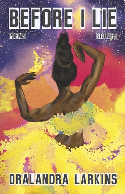 Before I Lie - Dralandra Larkins