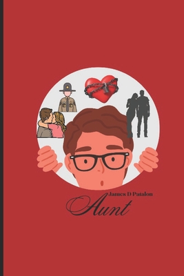 Aunt: Let's Be an adult about this - Darren J. Patalon