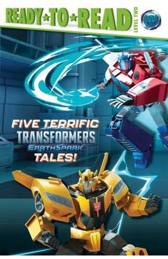 Five Terrific Transformers Earthspark Tales!: Meet Twitch and Thrash!; It's Optimus Prime Time!; Bumblebee's Big Mission; Megatron Is Put to the Test; -