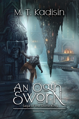 An Oath Sworn - M. T. Kadisin