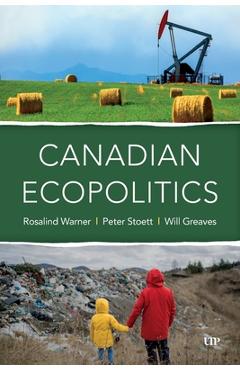 Coperta cărții 'Canadian Ecopolitics - Rosalind Warner'