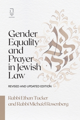 Coperta cărții 'Gender Equality and Prayer in Jewish Law: Revised and Updated Edition - Ethan Tucker'
