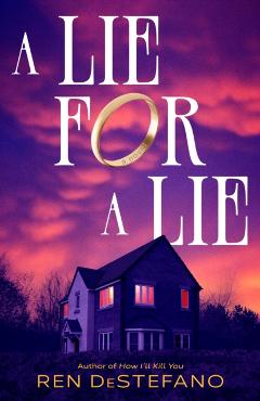 A Lie for a Lie - Ren Destefano