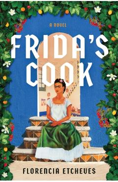 Frida's Cook - Florencia Etcheves