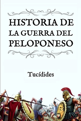 Historia de la Guerra del Peloponeso: (Edición compacta y revisada) -