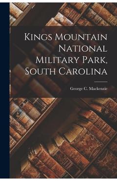 Poza produsului Kings Mountain National Military Park, South Carolina - George C. Mackenzie