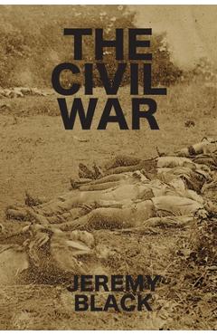 Poza produsului The Civil War - Jeremy Black