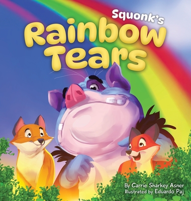 Rainbow Tears: Squonk - Carrie Sharkey Asner