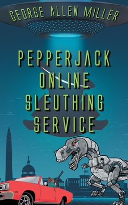PepperJack Online Sleuthing Service - George Allen Miller