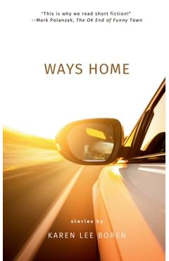 Poza produsului Ways Home: Stories from acclaimed author, Karen Lee Boren - Karen Lee Boren