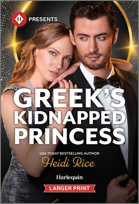 Greek's Kidnapped Princess - Heidi Rice