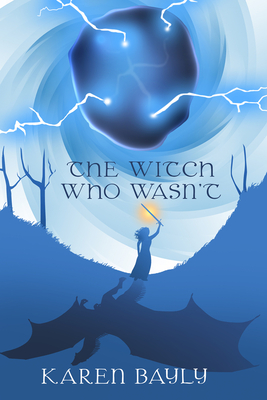 The Witch Who Wasn't - Karen Bayly